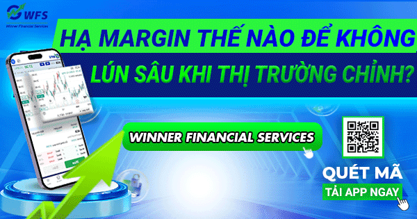 Hạ margin thế nào để không lún sâu khi thị trường chỉnh?