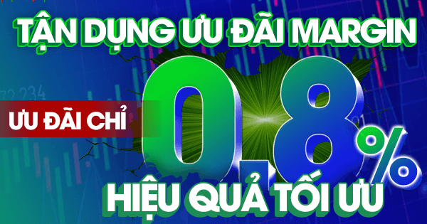 Tận dụng ưu đãi margin hàng tháng ra sao để hiệu quả tối ưu