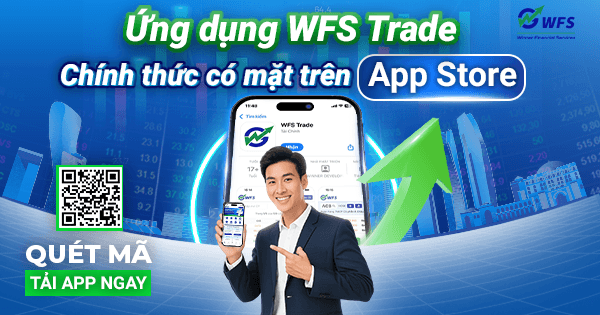 WFS Trade chính thức có mặt trên App Store: Giao dịch ký quỹ chủ động – mọi lúc, mọi nơi