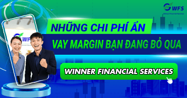 Những chi phí ẩn khi vay margin bạn đang bỏ qua