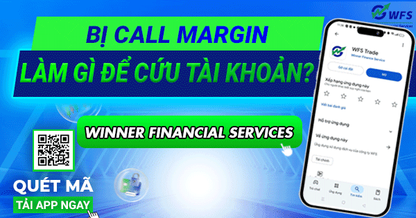 Bị call margin – Giờ phải làm gì để cứu tài khoản?