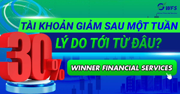 Tài khoản giảm 30% chỉ sau một tuần: Lý do tới từ đâu?